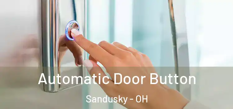  Automatic Door Button Sandusky - OH