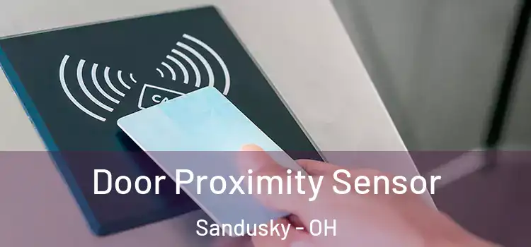  Door Proximity Sensor Sandusky - OH