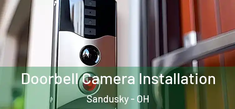  Doorbell Camera Installation Sandusky - OH