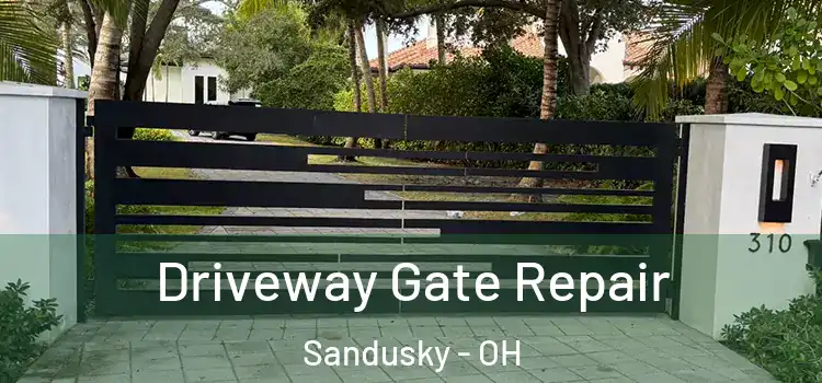Driveway Gate Repair Sandusky - OH