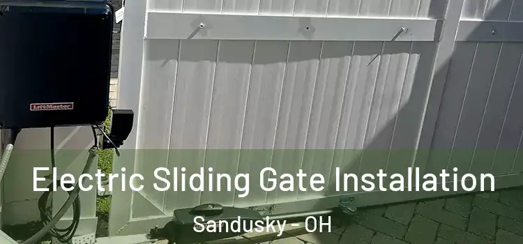  Electric Sliding Gate Installation Sandusky - OH