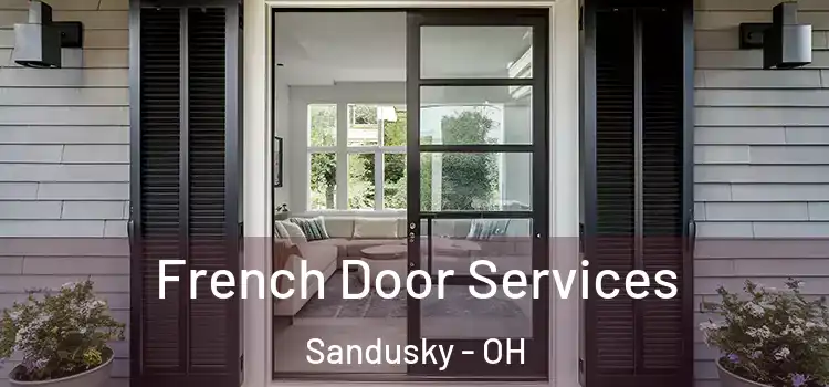 French Door Services Sandusky - OH