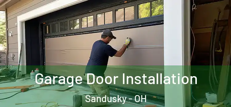  Garage Door Installation Sandusky - OH
