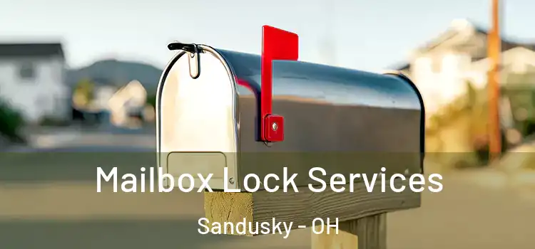 Mailbox Lock Services Sandusky - OH