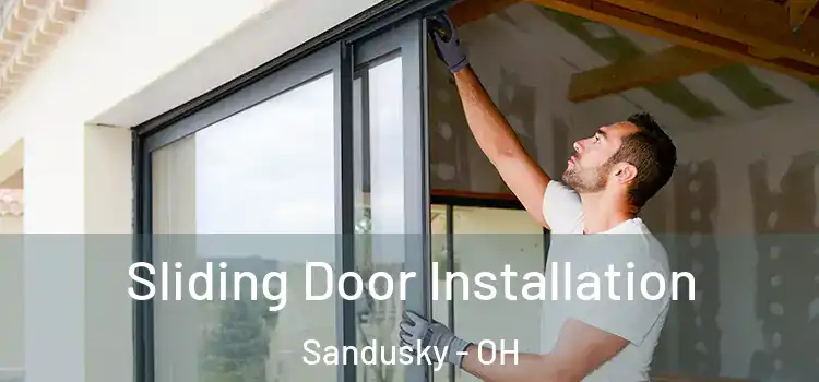 Sliding Door Installation Sandusky - OH