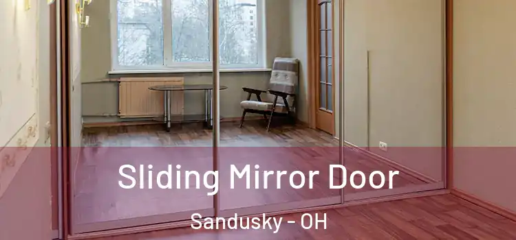  Sliding Mirror Door Sandusky - OH